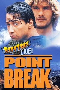 RiffTrax Live: Point Break